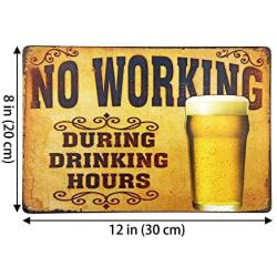 New Deco No Working During Drinking Hours Vintage Retro Rustic Metal Tin Sign Pub Wall Decor Art 12x8Inch (30x20cm)