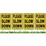 Bundle of (4) Please Slow Down 12'' x 18'' Yellow Safety Sign + Metal Ground Stakes