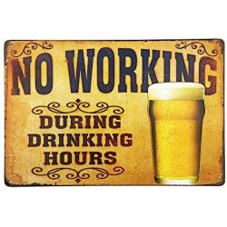 New Deco No Working During Drinking Hours Vintage Retro Rustic Metal Tin Sign Pub Wall Decor Art 12x8Inch (30x20cm)